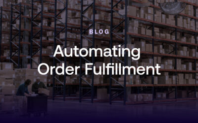 Blog: Automating Order Fulfillment